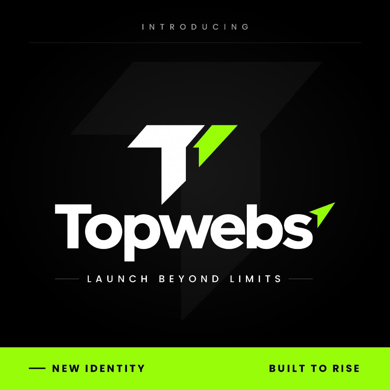TopWebs — Launch beyond limits